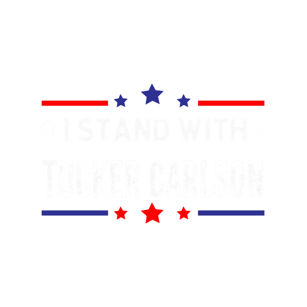 I Stand with Tucker Carlson Classic .png