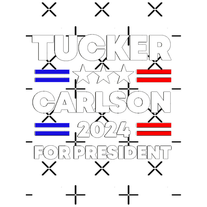 Tucker Carlson 2024 For PresidentTucker CarlsonI Stand With Tucker Carlson.png