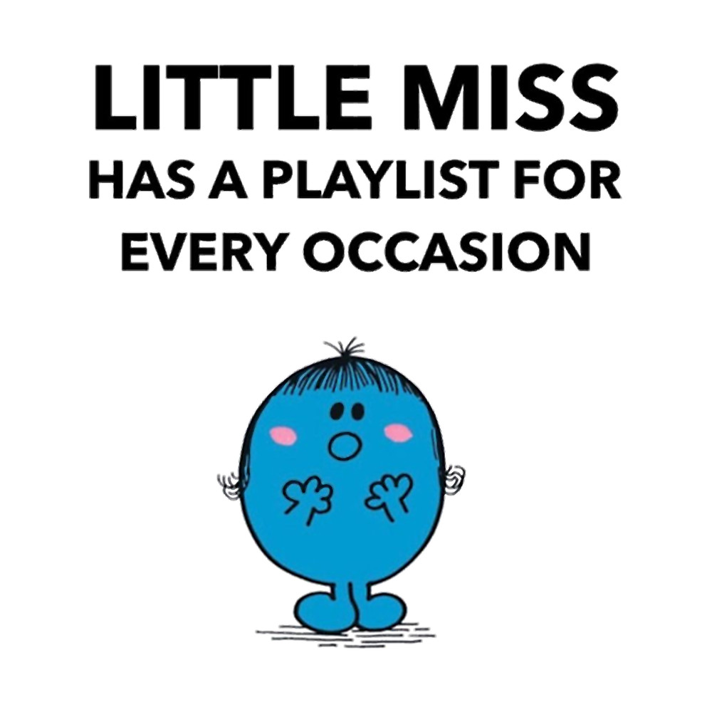 Little Miss Has A Playlist For Every Occasion - Little Miss Design.png
