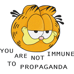 you are not immune to propagandagarfield