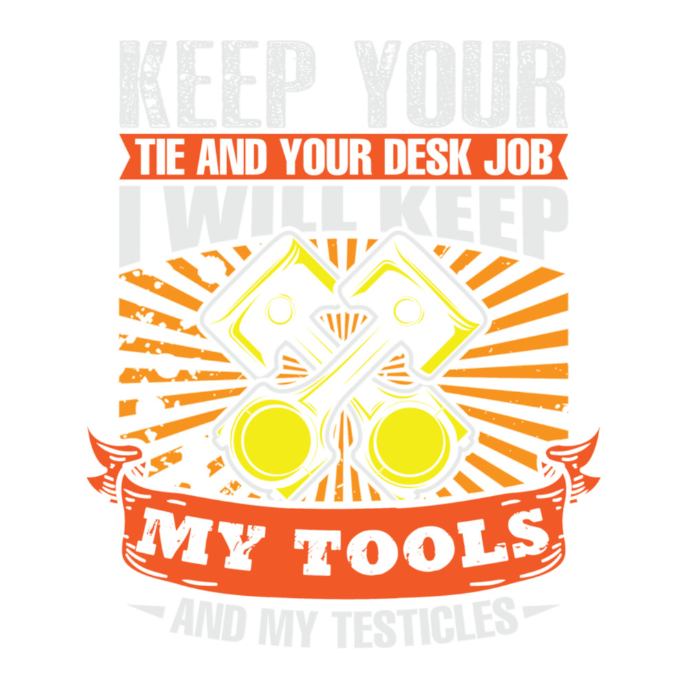 Mechanic Keep Tools and Testicles.png