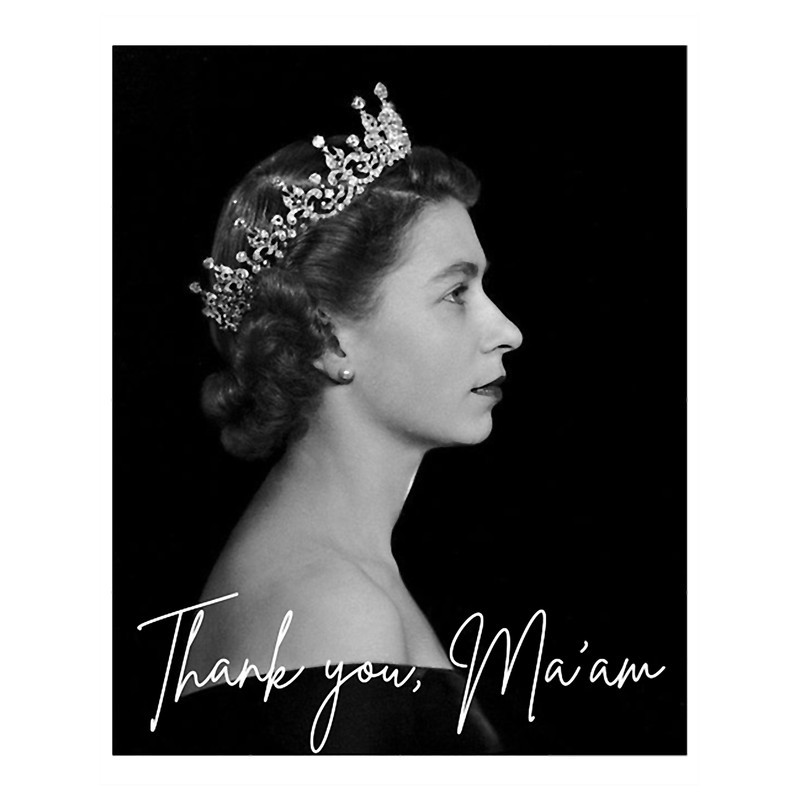 Queen Elizabeth, Thank you, Ma_am .png
