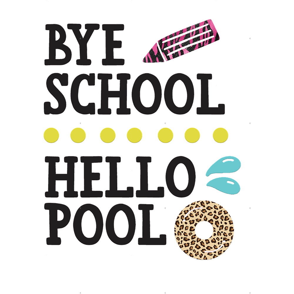 Bye School Hello Pool Leopard Last Day Of School Kids .png