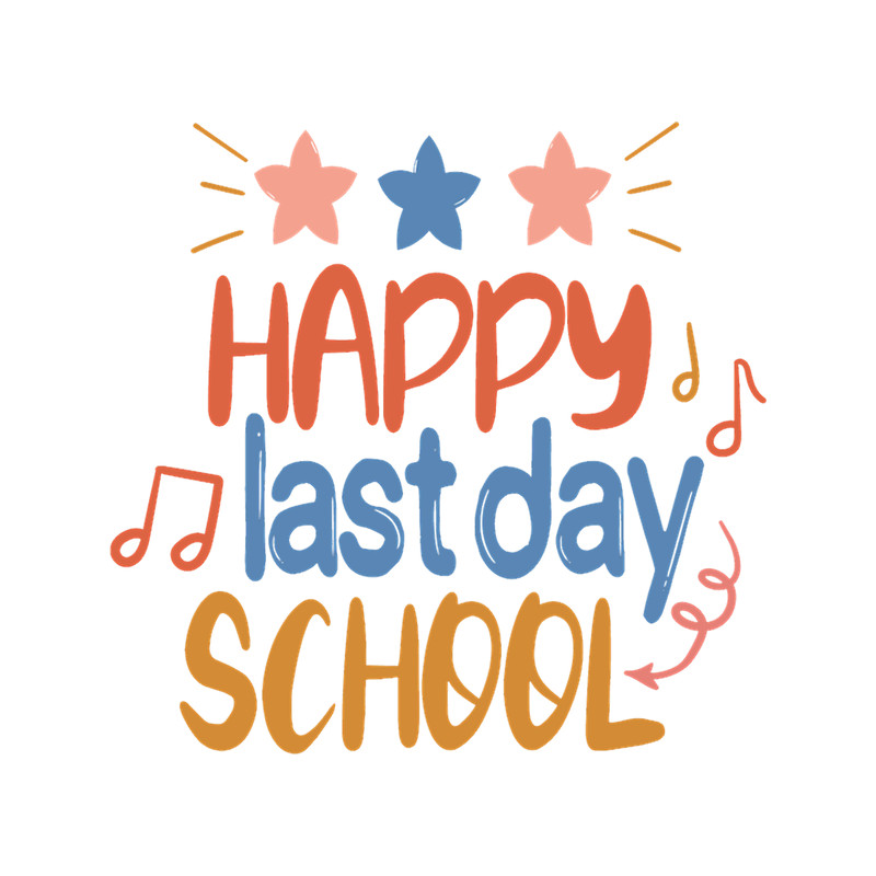 Finally Free from School - Happy Last Day Of School!.png