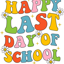 groovy happy last day of school teacher student graduation