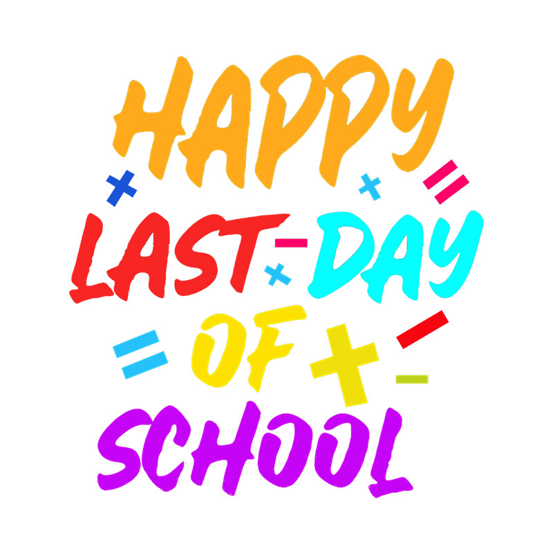 Happy Last Day Of School - No More Book - No More School!.png