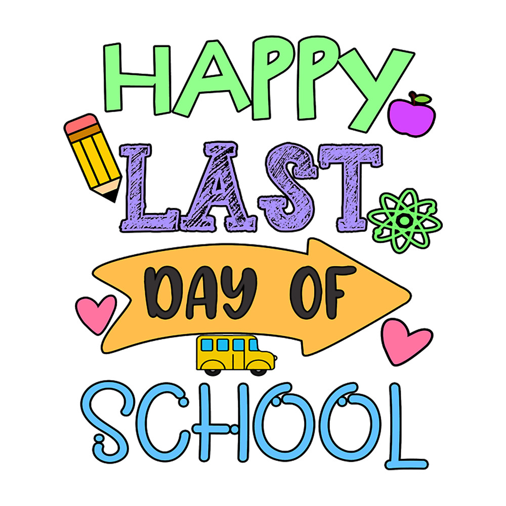 Happy Last Day of School Classic .png