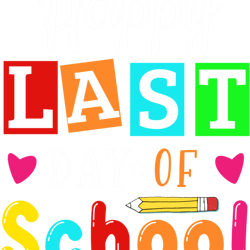 happy last day of school happy last day of school hapy last day of school happy last day of school