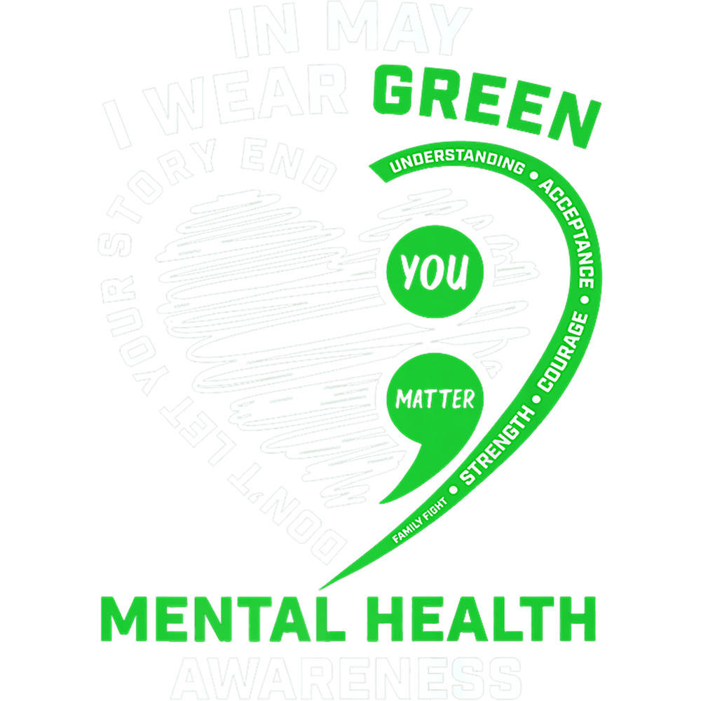 In May We Wear Green Semicolon Mental Health Awareness Month .png