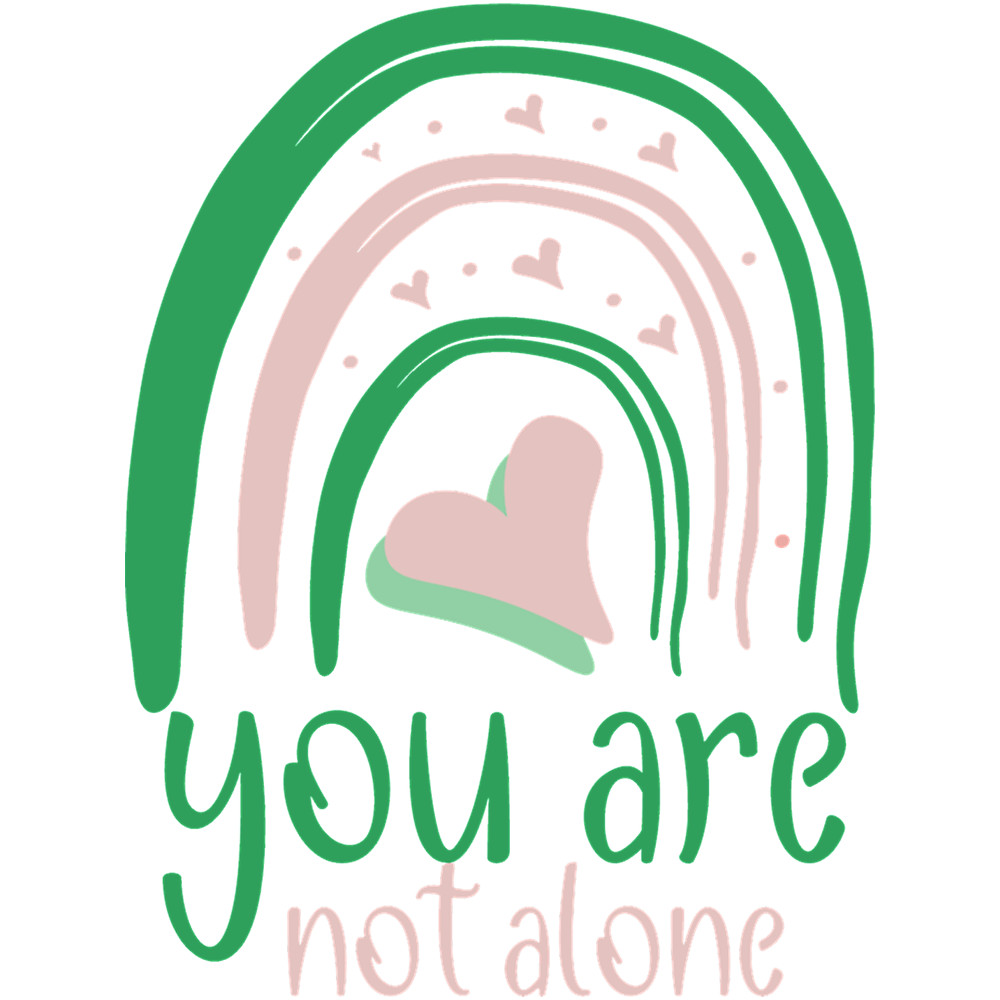 You Are Not Alone.png