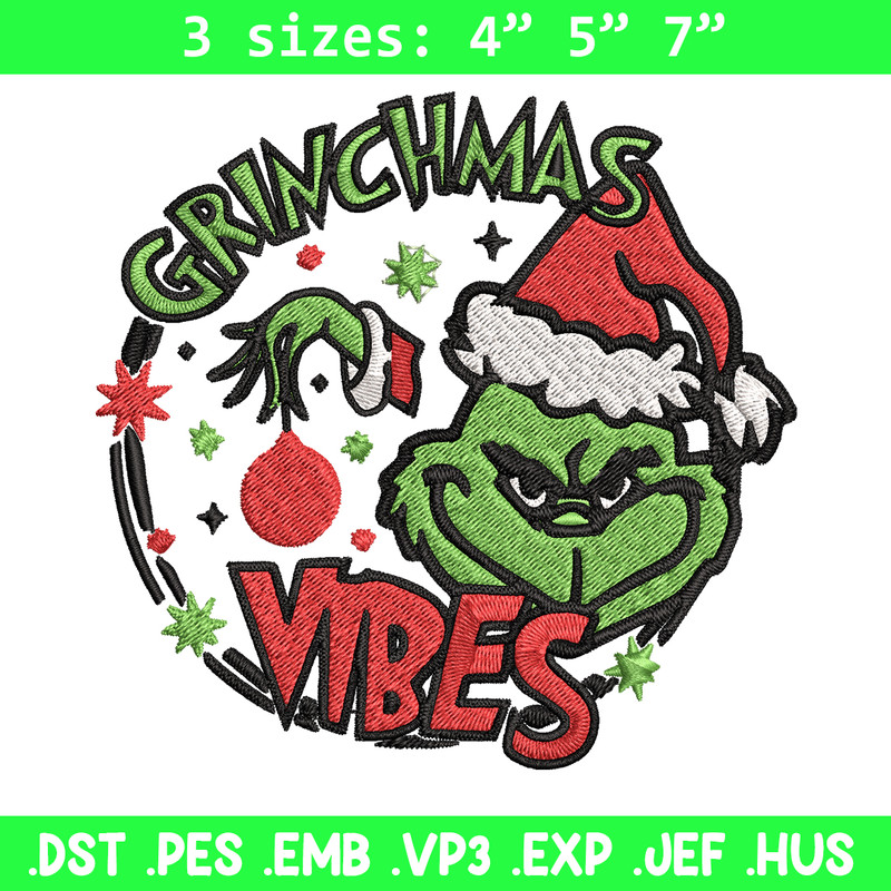 Christmas Vibes Grinch Embroidery design, Grinch Christmas Embroidery, Grinch design, Embroidery file, Digital download..jpg