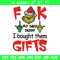Fuck My Baby Daddy I Bought Them Gifts Embroidery design, Grinch christmas Embroidery, Grinch design, Digital download..jpg