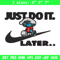 Just Do It Later Smurfs Embroidery design, Smurfs Embroidery, logo design, Embroidery File, logo shirt, Digital download.jpg