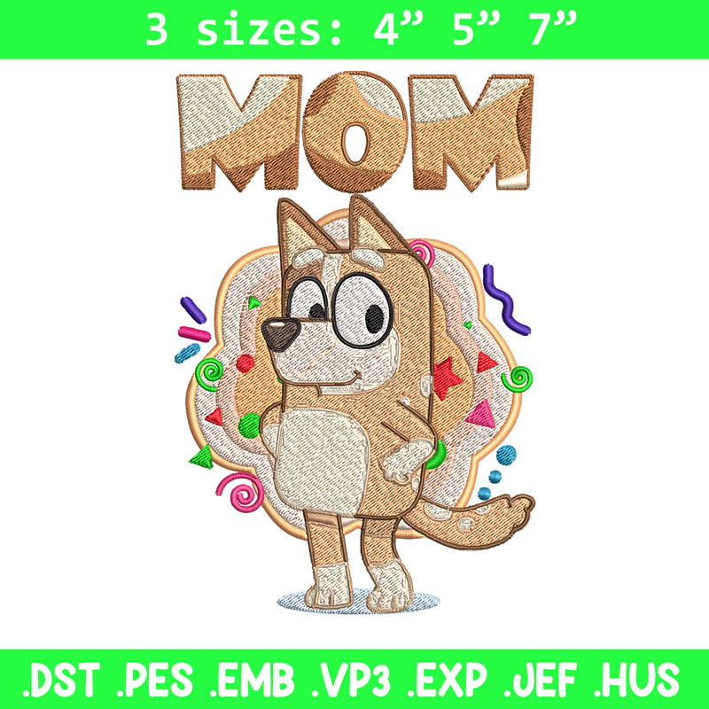 Mom Bluey Embroidery, Bluey Cartoon Embroidery, cartoon Embroidery, cartoon shirt, Embroidery File, Instant download..jpg