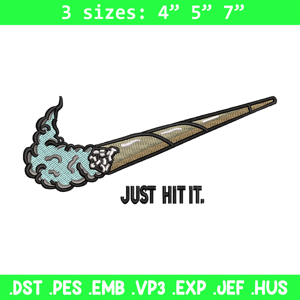 Nike just hit it embroidery design, Smoke embroidery, Nike design, Embroidery shirt, Embroidery file, Digital download.jpg