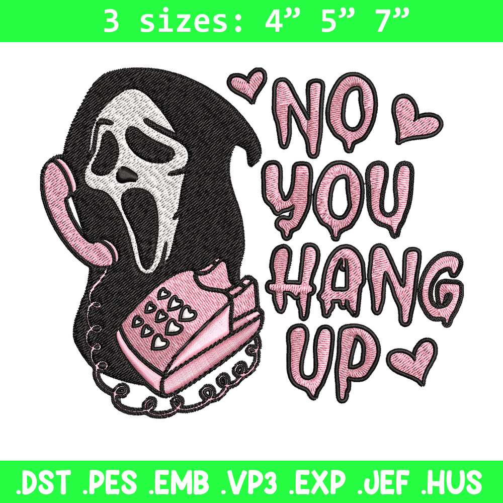 No You Hang Up Scream Embroidery design, Horror Embroidery, logo design, Embroidery File, logo shirt, Digital download..jpg