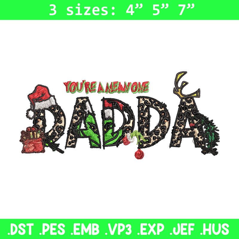 You're One Mean Dadda Grinch Christmas Embroidery design, Grinch Christmas Embroidery, Grinch design, Digital download..jpg