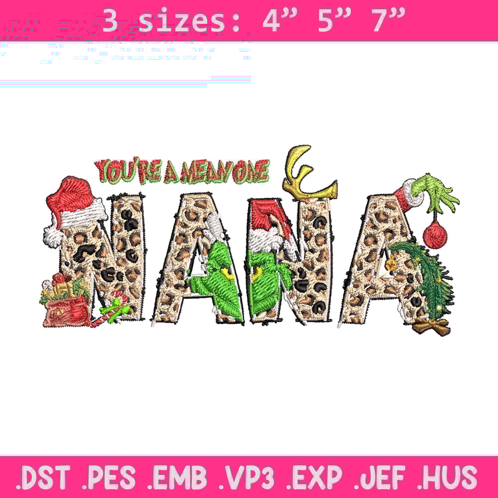 You're One Mean Nana Grinch Christmas Embroidery design, Grinch Christmas Embroidery, Grinch design, Digital download..jpg