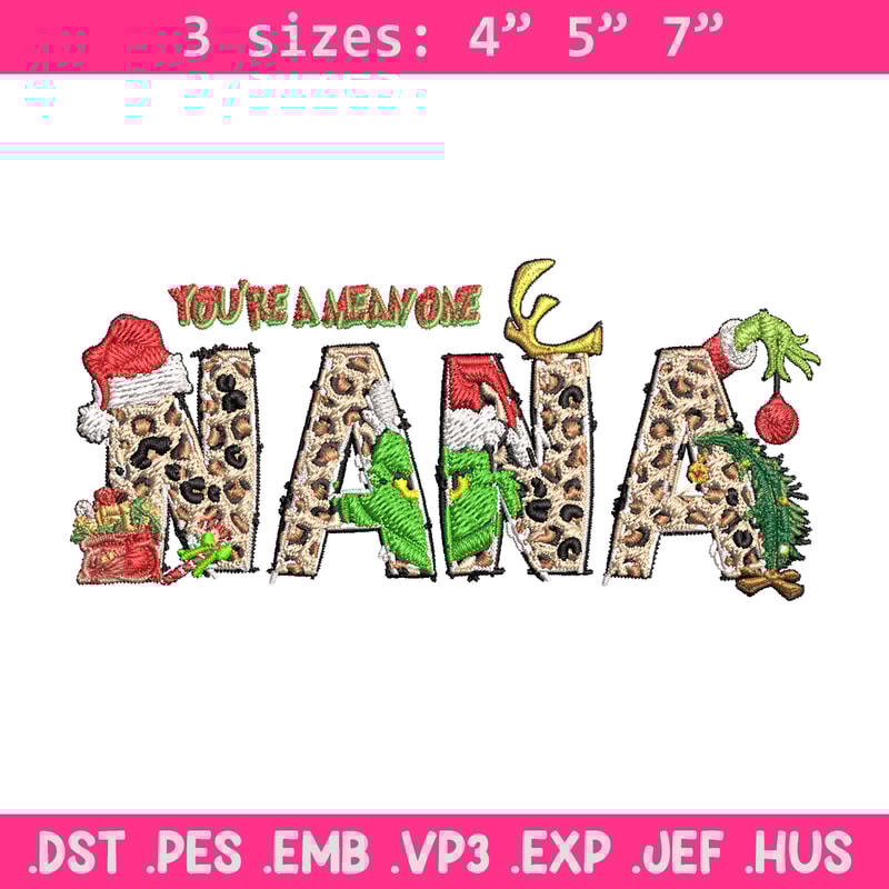 You're One Mean Nana Grinch Christmas Embroidery design, Grinch Christmas Embroidery, Grinch design, Digital download..jpg