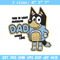 Dad bluey Embroidery, bluey Embroidery, Embroidery File, cartoon shirt, cartoon design, logo shirt, Digital download..jpg