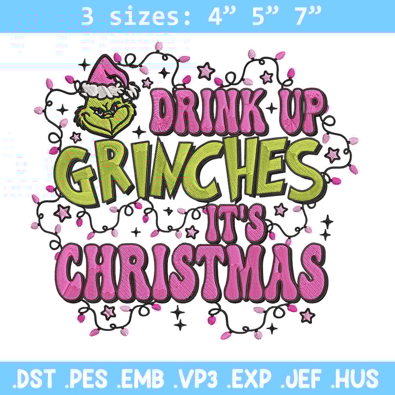 Drink up grinch Embroidery Design, Grinch Embroidery, Embroidery File, Chrismas Embroidery, Anime shirt,Digital download.jpg