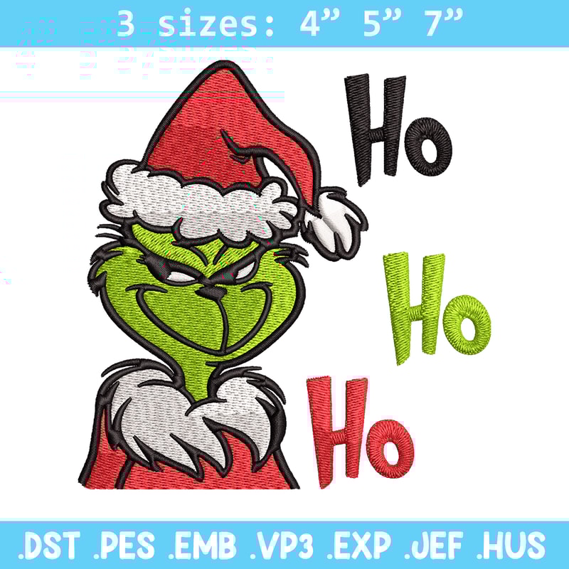 Ho Ho Ho The Grinch Embroidery design, Grinch Embroidery, logo design, Embroidery File, logo shirt, Instant download.jpg