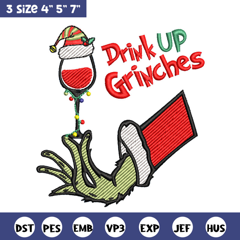 Drink up grinches embroidery design, Grinch embroidery,Chrismas design,Embroidery shirt,Embroidery file,Digital download.jpg