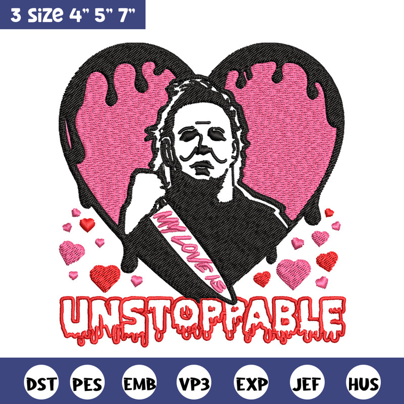 My love is Unstoppable Embroidery design, Michael Myers Embroidery, Embroidery File, halloween design, Digital download..jpg