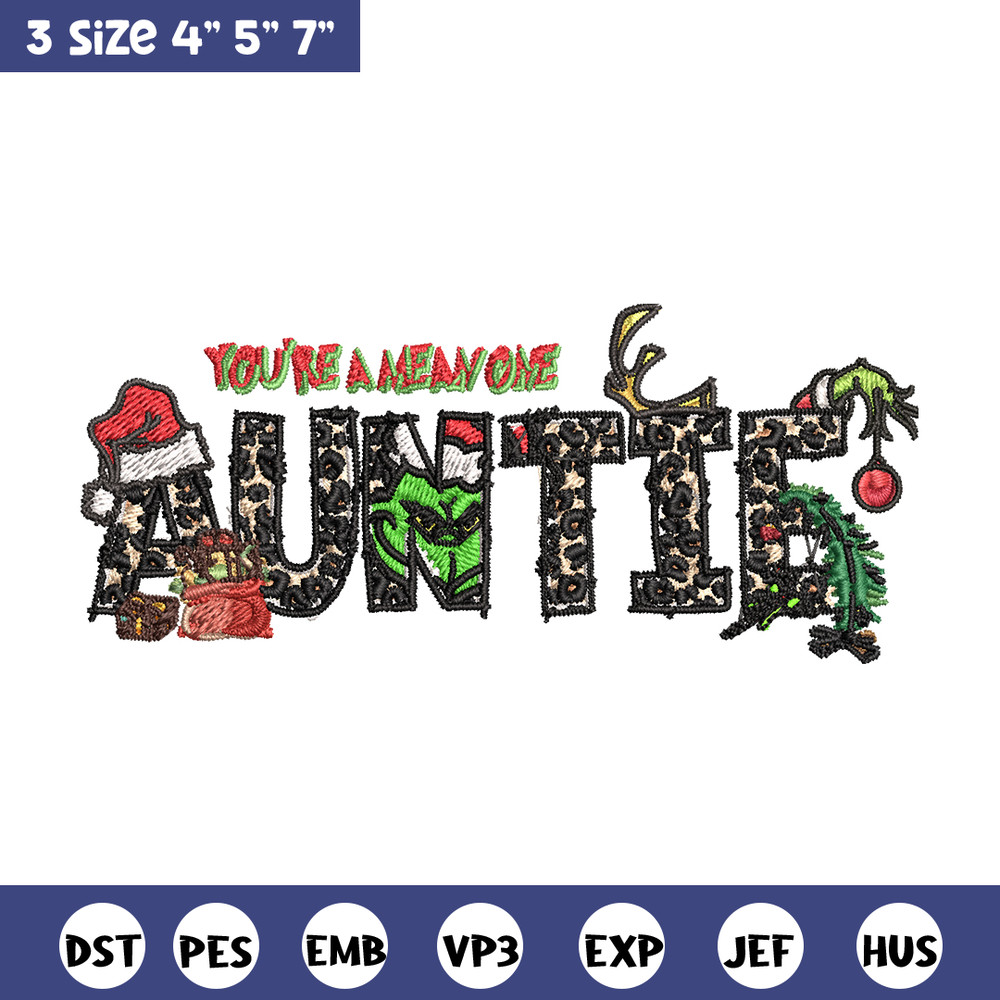You're One Mean Auntie Grinch Christmas Embroidery design, Grinch Christmas Embroidery, Grinch design, Digital download..jpg