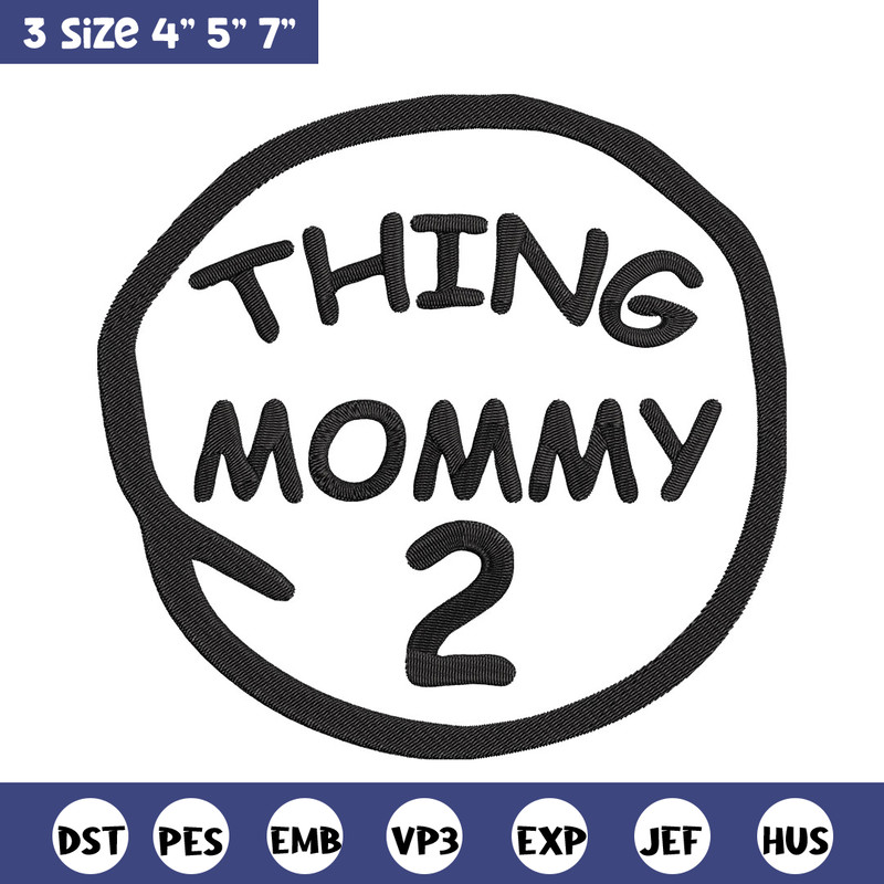 Thing mommy 2 Embroidery Design, Embroidery File, logo Embroidery, logo shirt, Embroidery design, Digital download..jpg