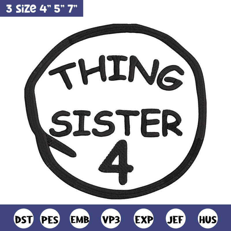 Thing Sister 4 Embroidery Design, Embroidery File, logo Embroidery, logo shirt, Embroidery design, Digital download..jpg
