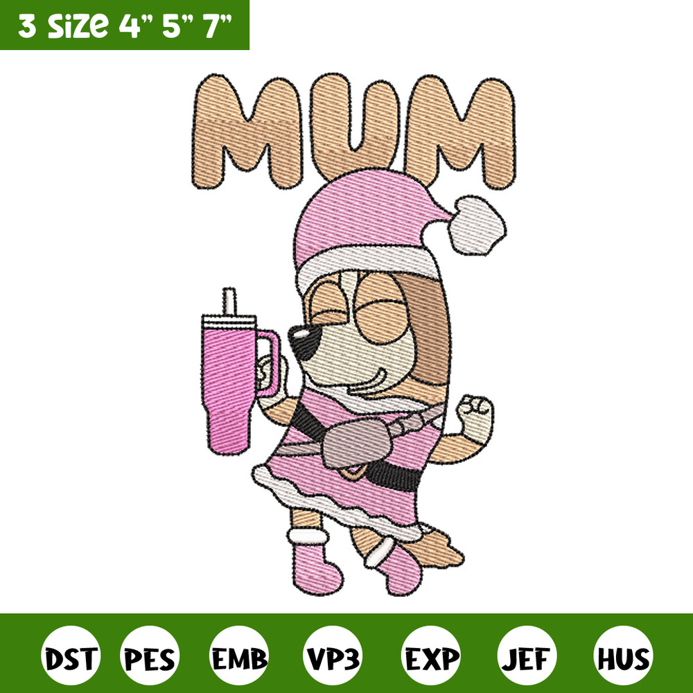 Bluey mum embroidery design, Bluey embroidery, Chrismas design, Embroidery file, Embroidery shirt,Digital download.jpg