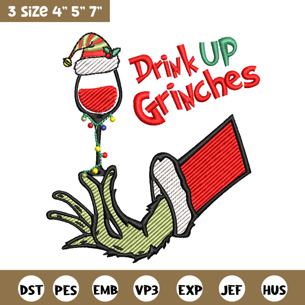 Drink up grinches embroidery design, Grinch embroidery,Chrismas design,Embroidery shirt,Embroidery file,Digital download.jpg