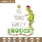 Grinch Is this jolly enough Noel merry christmas Embroidery design, Grinch Embroidery, Logo shirt, Digital download.jpg