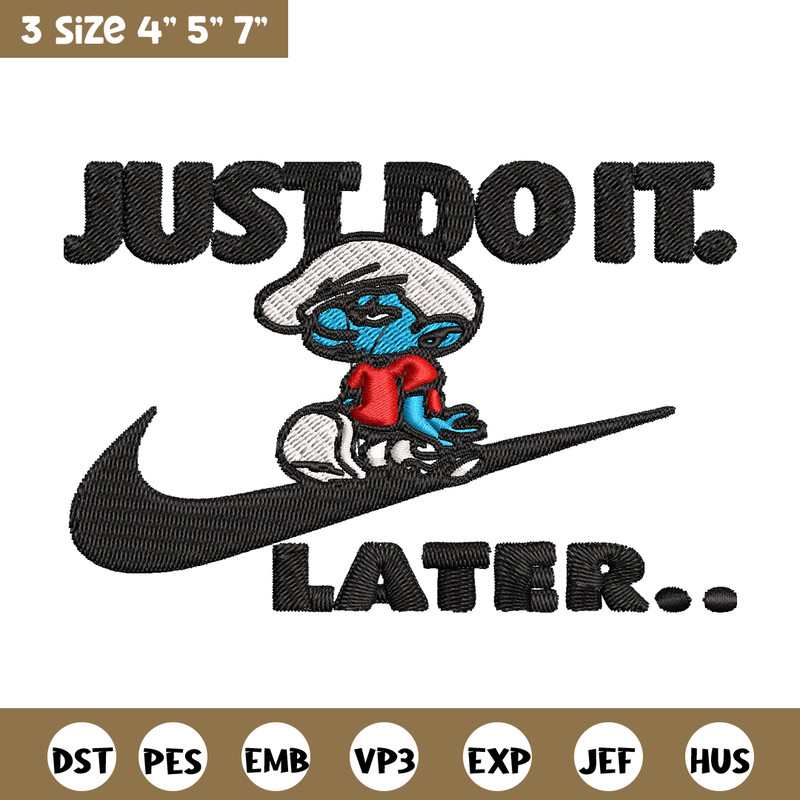 Just Do It Later Smurfs Embroidery design, Smurfs Embroidery, logo design, Embroidery File, logo shirt, Digital download.jpg