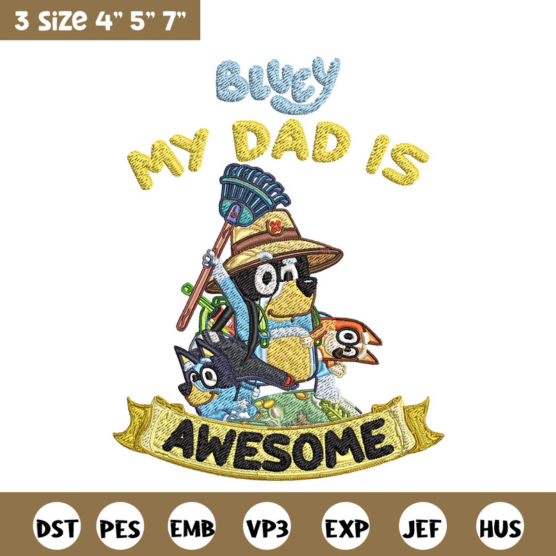 My Dad is Awesome Embroidery, Bluey cartoon Embroidery, Embroidery File, cartoon design, cartoon shirt, Digital download.jpg
