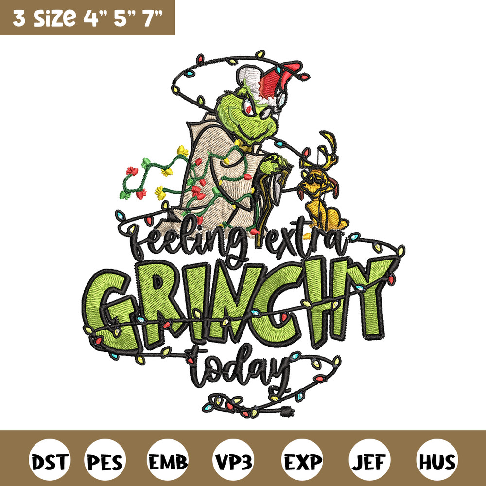 Feeling Extra Grinch Today Embroidery design, Grinch Christmas Embroidery, Grinch design, Logo shirt, Digital download.jpg