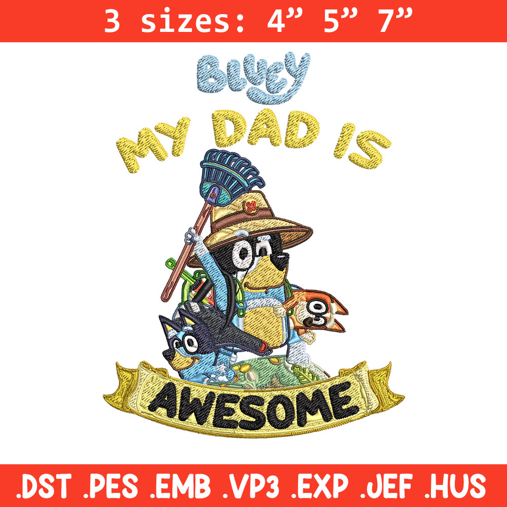 My Dad is Awesome Embroidery, Bluey cartoon Embroidery, Embroidery File, cartoon design, cartoon shirt, Digital download.jpg