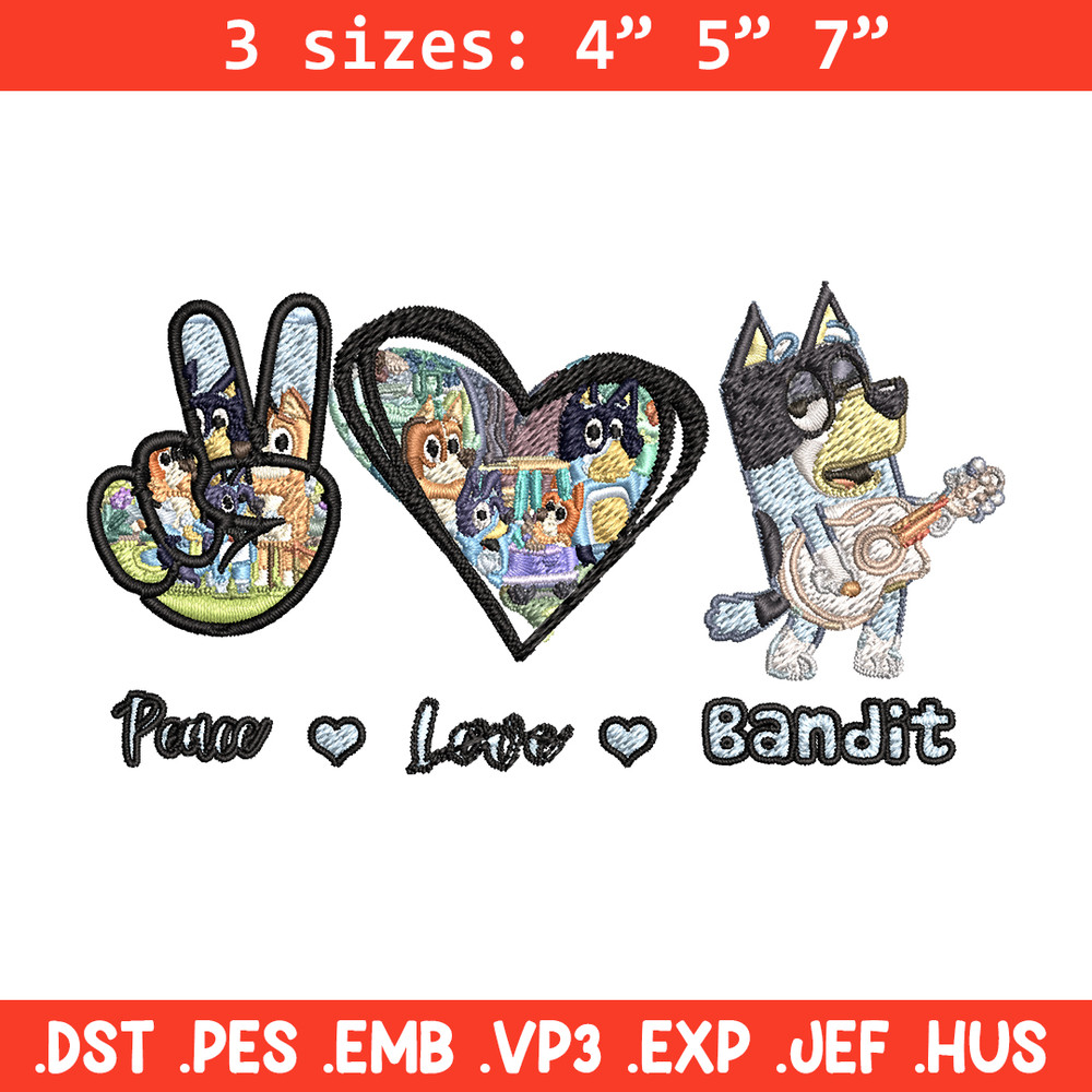 Bluey Peace Love bandit Embroidery design, Bluey cartoon Embroidery, cartoon design, Embroidery File, Instant download..jpg