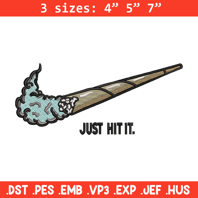 Nike just hit it embroidery design, Smoke embroidery, Nike design, Embroidery shirt, Embroidery file, Digital download.jpg