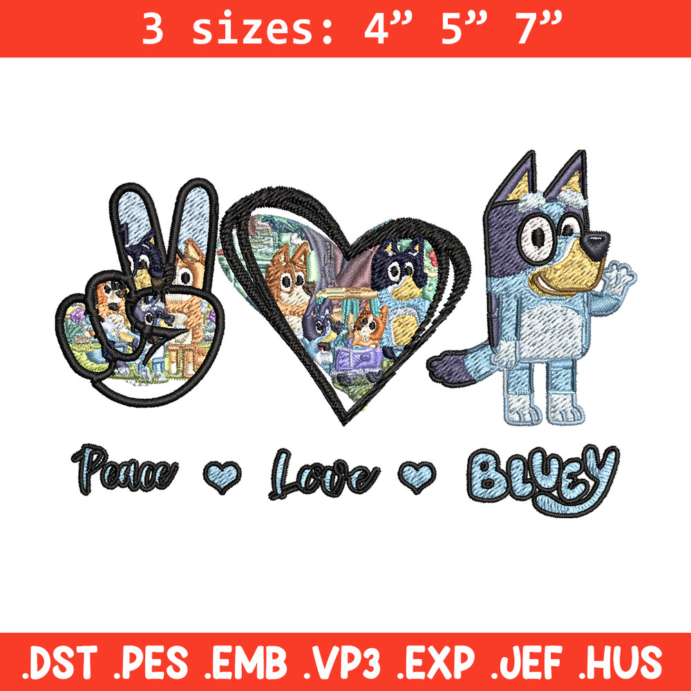 Bluey Peace Love bandit Embroidery design, Bluey cartoon Embroidery, cartoon design, Embroidery File, Digital download..jpg