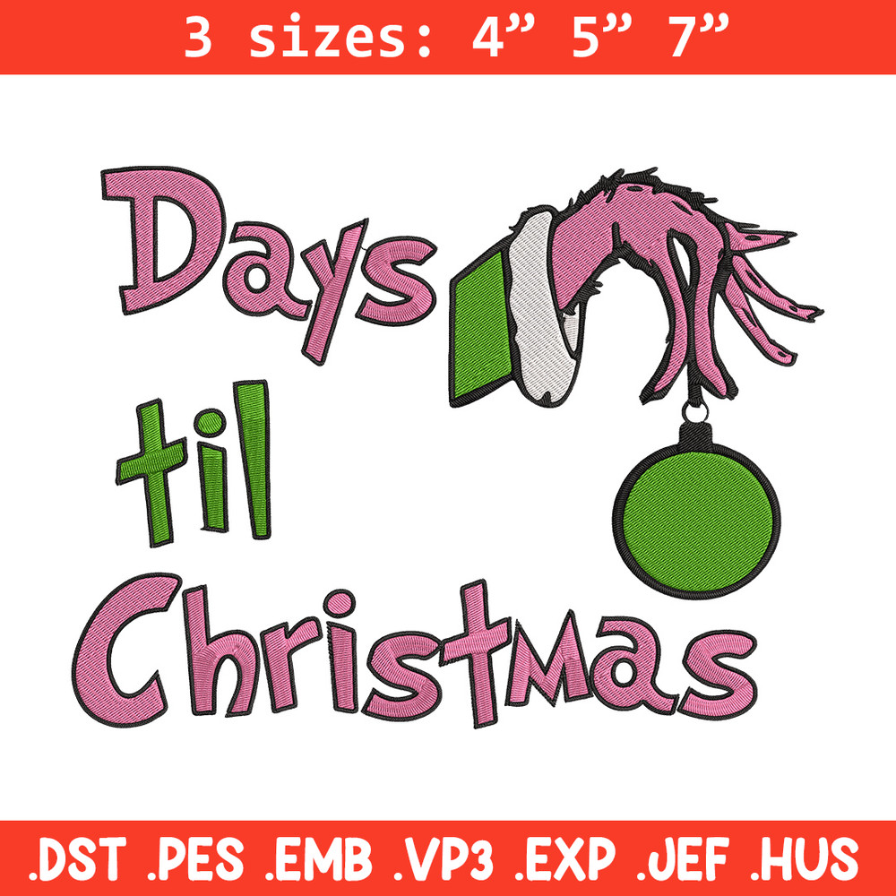 Day til chrismas Embroidery Design,Grinch Embroidery, Embroidery File, Chrismas Embroidery, Anime shirt,Digital download.jpg