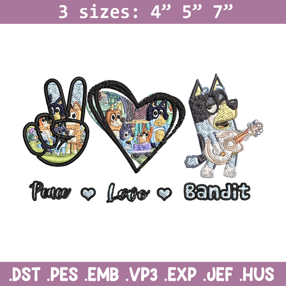 Bluey Peace Love bandit Embroidery design, Bluey cartoon Embroidery, cartoon design, Embroidery File, Instant download..jpg