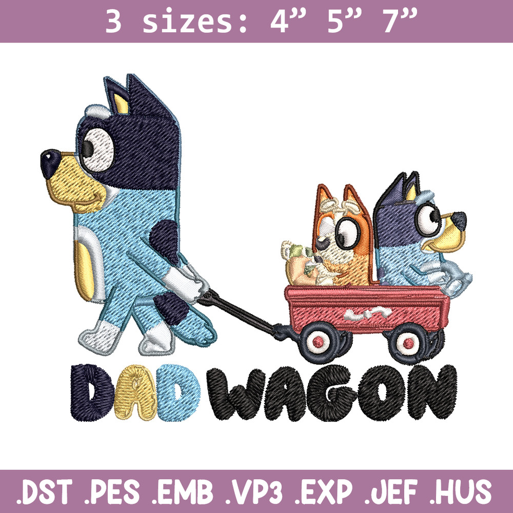 Dad wegon bluey Embroidery, Bluey cartoon Embroidery, Embroidery File, cartoon design, cartoon shirt, Digital download..jpg