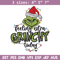 Grinchy today embroidery design,Grinch embroidery, Chrismas design, Embroidery shirt, Embroidery file, Digital download.jpg