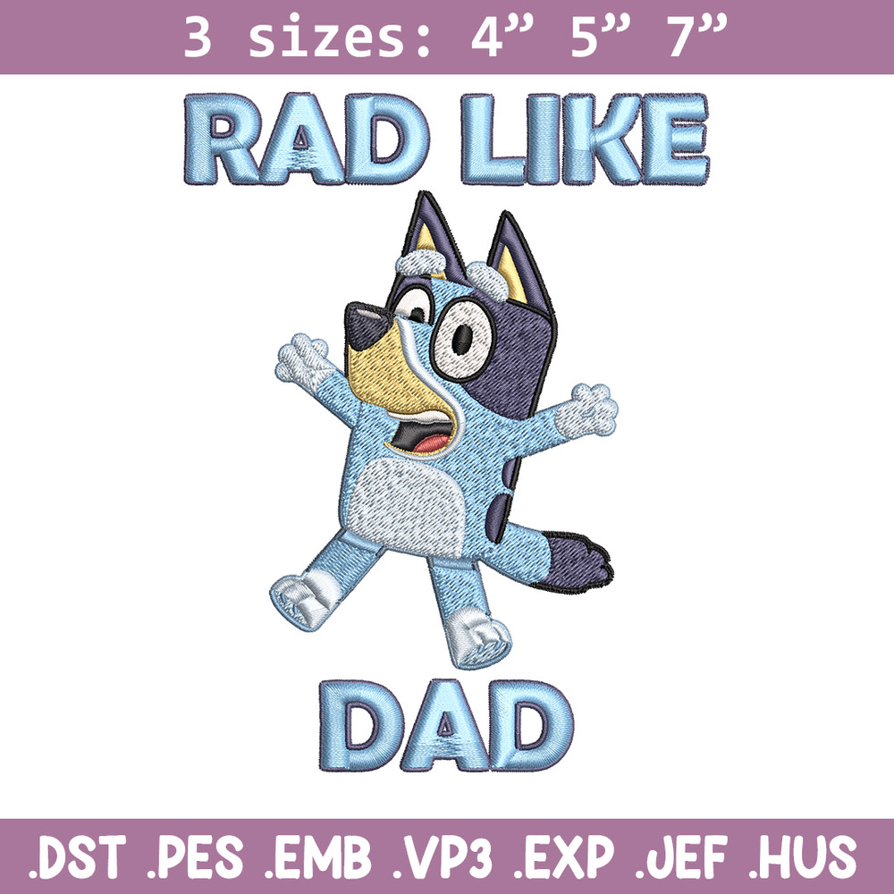 Bluey Rad Like Dad Embroidery design, Bluey Rad Like Dad Embroidery, cartoon design, Embroidery File, Digital download..jpg