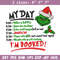 Grinch my day embroidery design, Grinch embroidery, Chrismas design,Embroidery shirt, Embroidery file, Digital download.jpg
