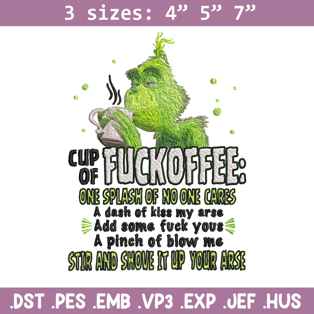 Cup of fuckoffee grinch Embroidery design, Grinch christmas Embroidery, Grinch design, logo shirt, Instant download..jpg