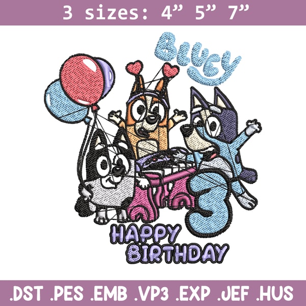 Happy birthday 3 bluey Embroidery, Bluey Embroidery, Embroidery File, cartoon shirt, cartoon design, Digital download..jpg
