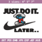 Just Do It Later Smurfs Embroidery design, Smurfs Embroidery, logo design, Embroidery File, logo shirt, Digital download.jpg